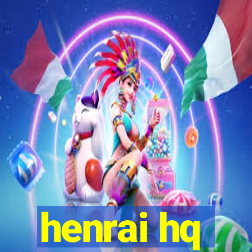 henrai hq